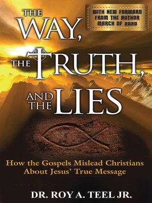 cover image of The Way, the Truth, and the Lies
